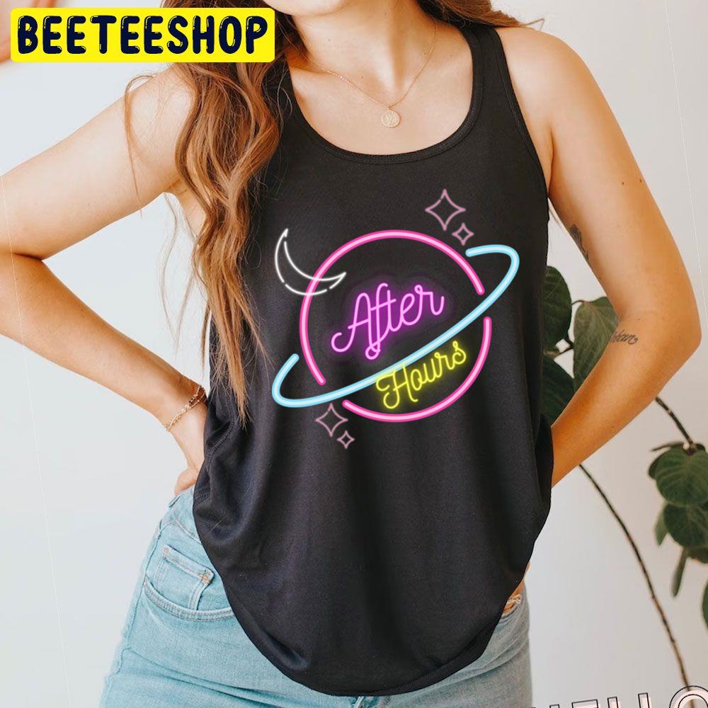 Neon After Hours Trending Unisex T-Shirt Neon After Hours Trending Unisex T-Shirt