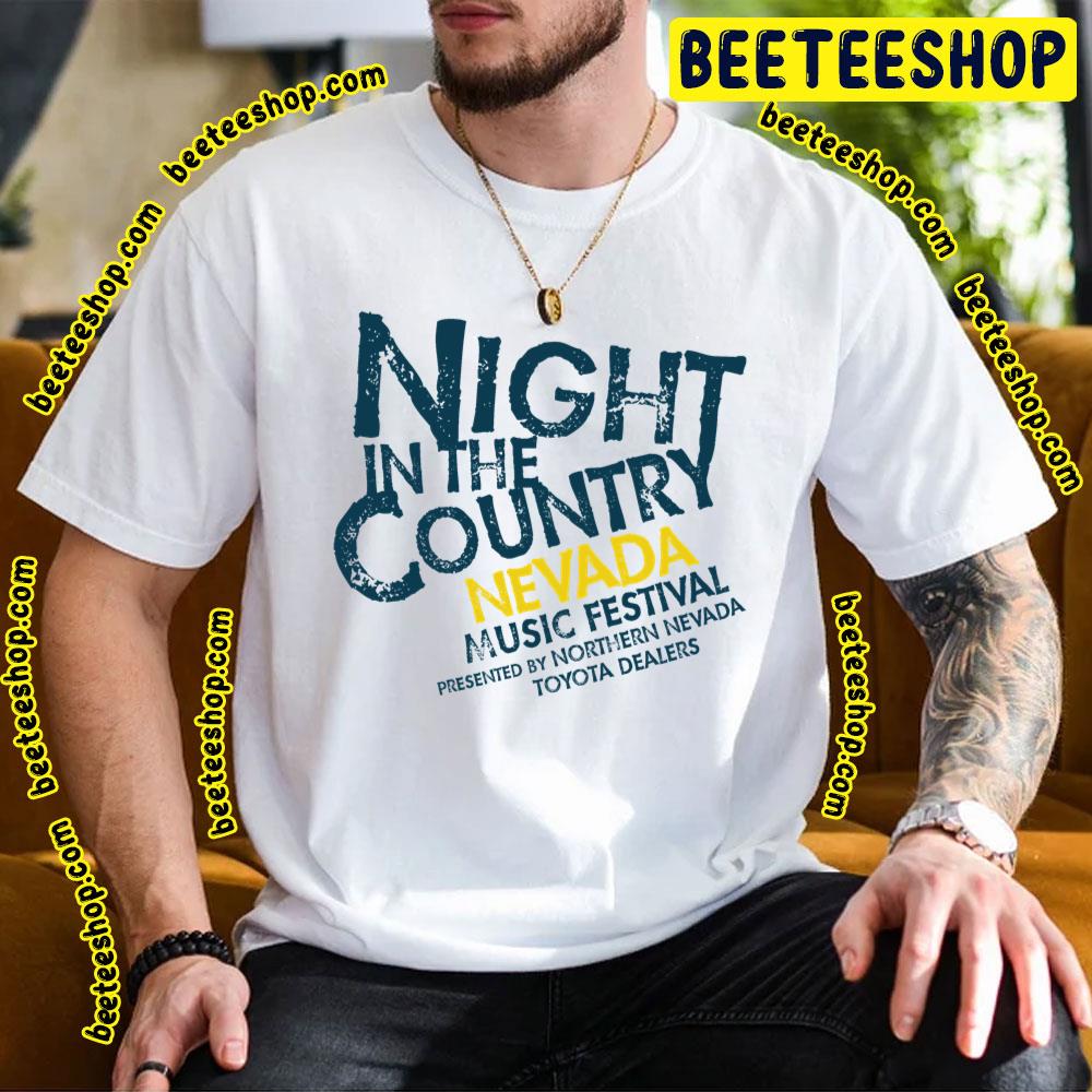 Night In The Country Nevada Music Festival 2023 Trending Unisex T-Shirt Night In The Country Nevada Music Festival 2023 Trending Unisex T-Shirt