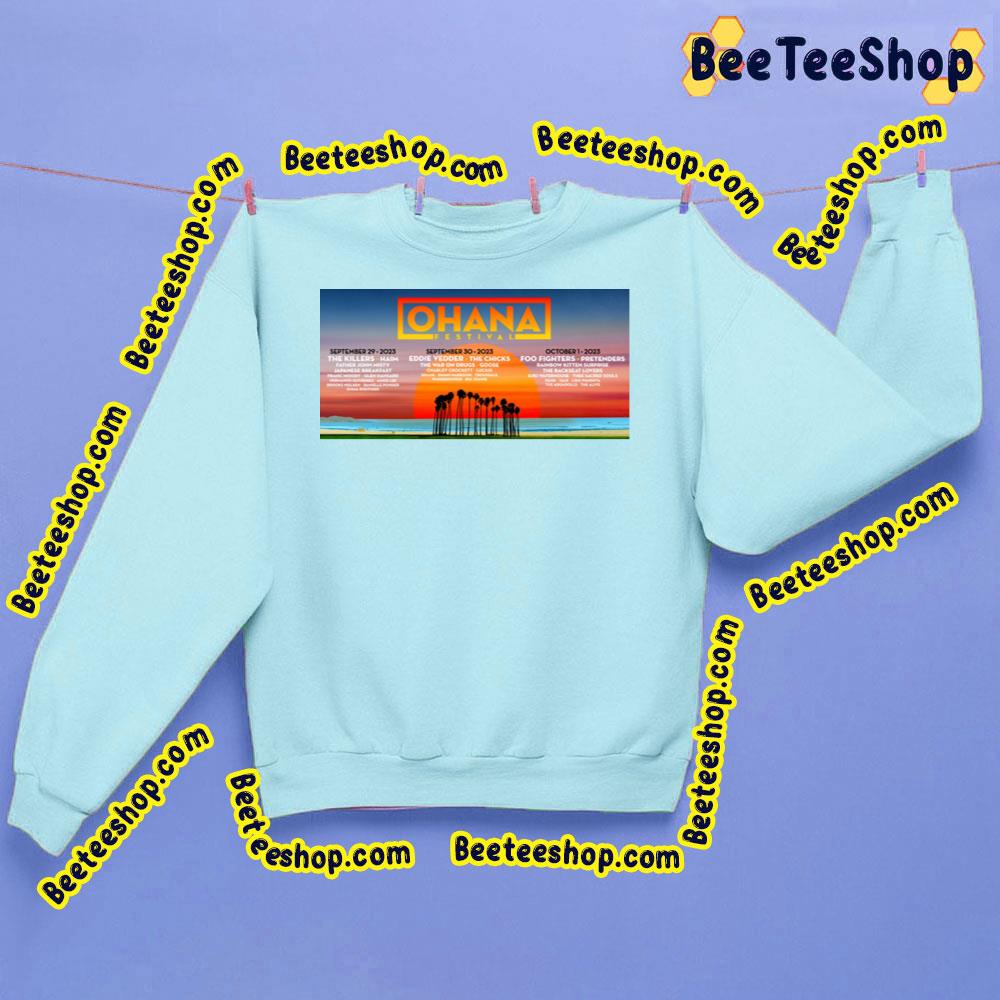 Ohana Festival 2023 Septoct Trending Unisex Sweatshirt Ohana Festival 2023 Septoct Trending Unisex Sweatshirt