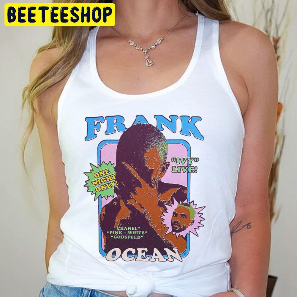 One Night Only Frank Ocean Trending Unisex T-Shirt One Night Only Frank Ocean Trending Unisex T-Shirt