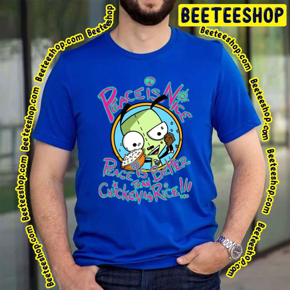 Peace Is Nice Invader Zim Trending Unisex T-Shirt Peace Is Nice Invader Zim Trending Unisex T-Shirt