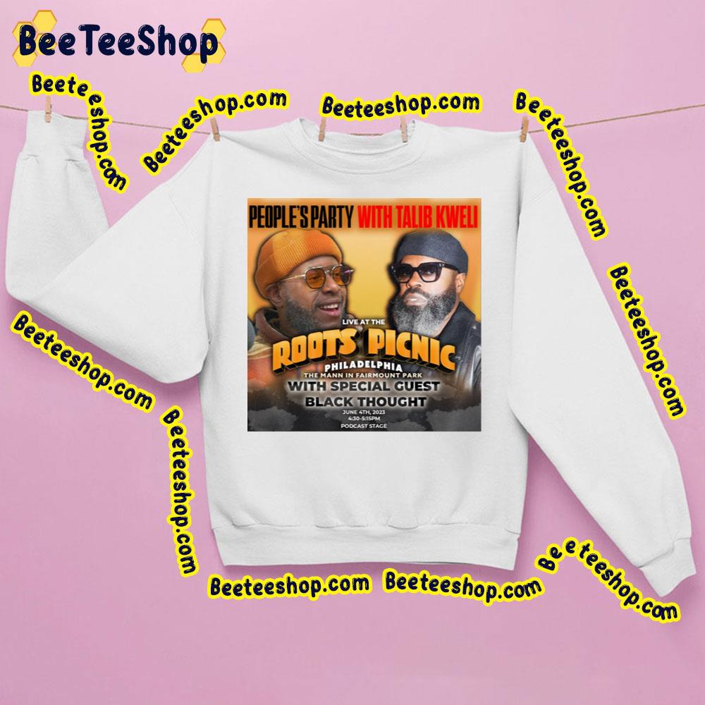 People's Party With Talib Kweli 2023 Trending Unisex Sweatshirt People's Party With Talib Kweli 2023 Trending Unisex Sweatshirt