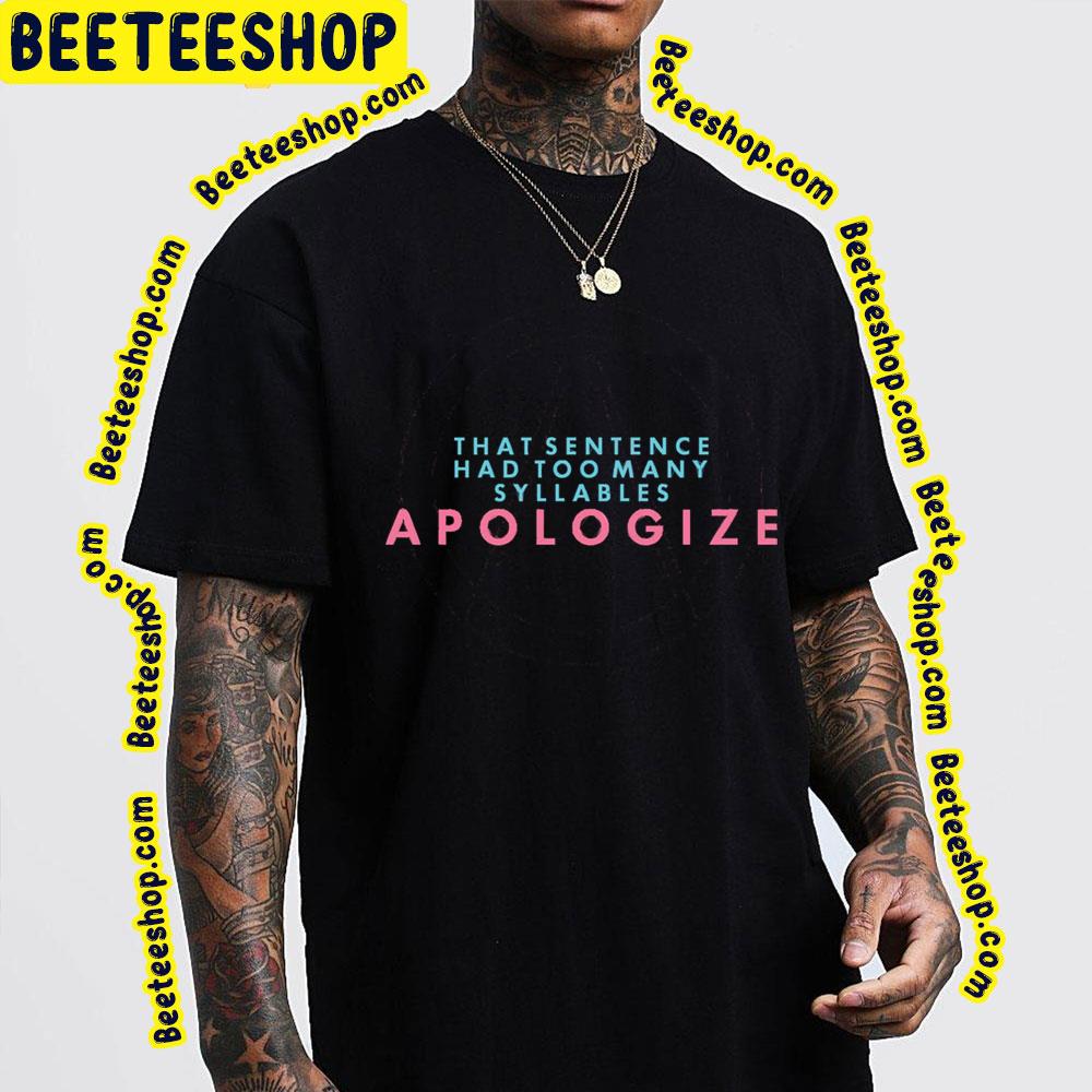 Pinkline Apologize Borderlands Trending Unisex T-Shirt Pinkline Apologize Borderlands Trending Unisex T-Shirt
