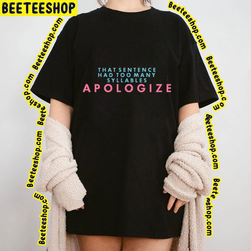 Pinkline Apologize Borderlands Trending Unisex T-Shirt Pinkline Apologize Borderlands Trending Unisex T-Shirt