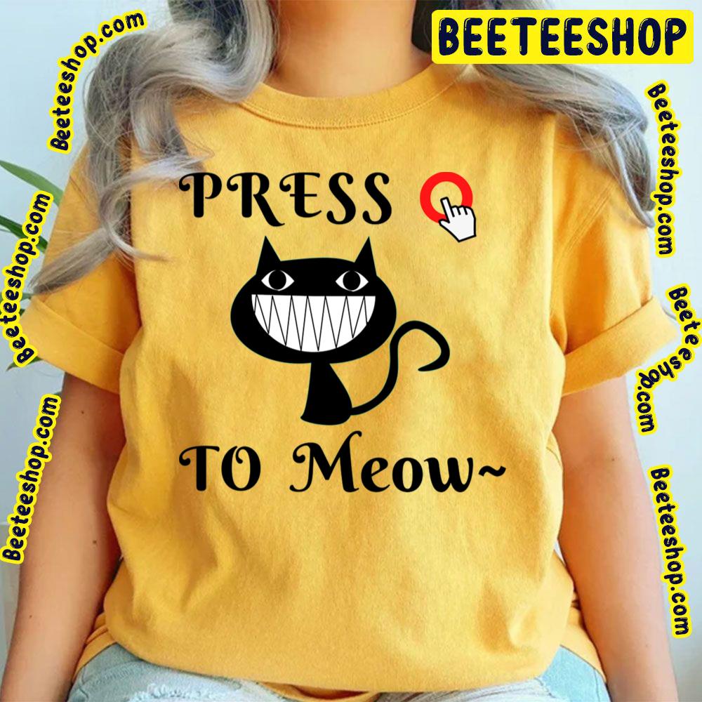 Press O Meow Robot Cat Kuro Trending Unisex T-Shirt Press O Meow Robot Cat Kuro Trending Unisex T-Shirt