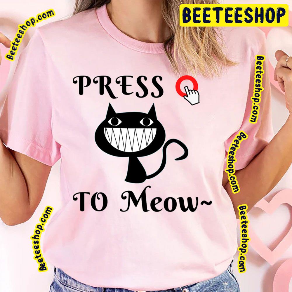 Press O Meow Robot Cat Kuro Trending Unisex T-Shirt Press O Meow Robot Cat Kuro Trending Unisex T-Shirt