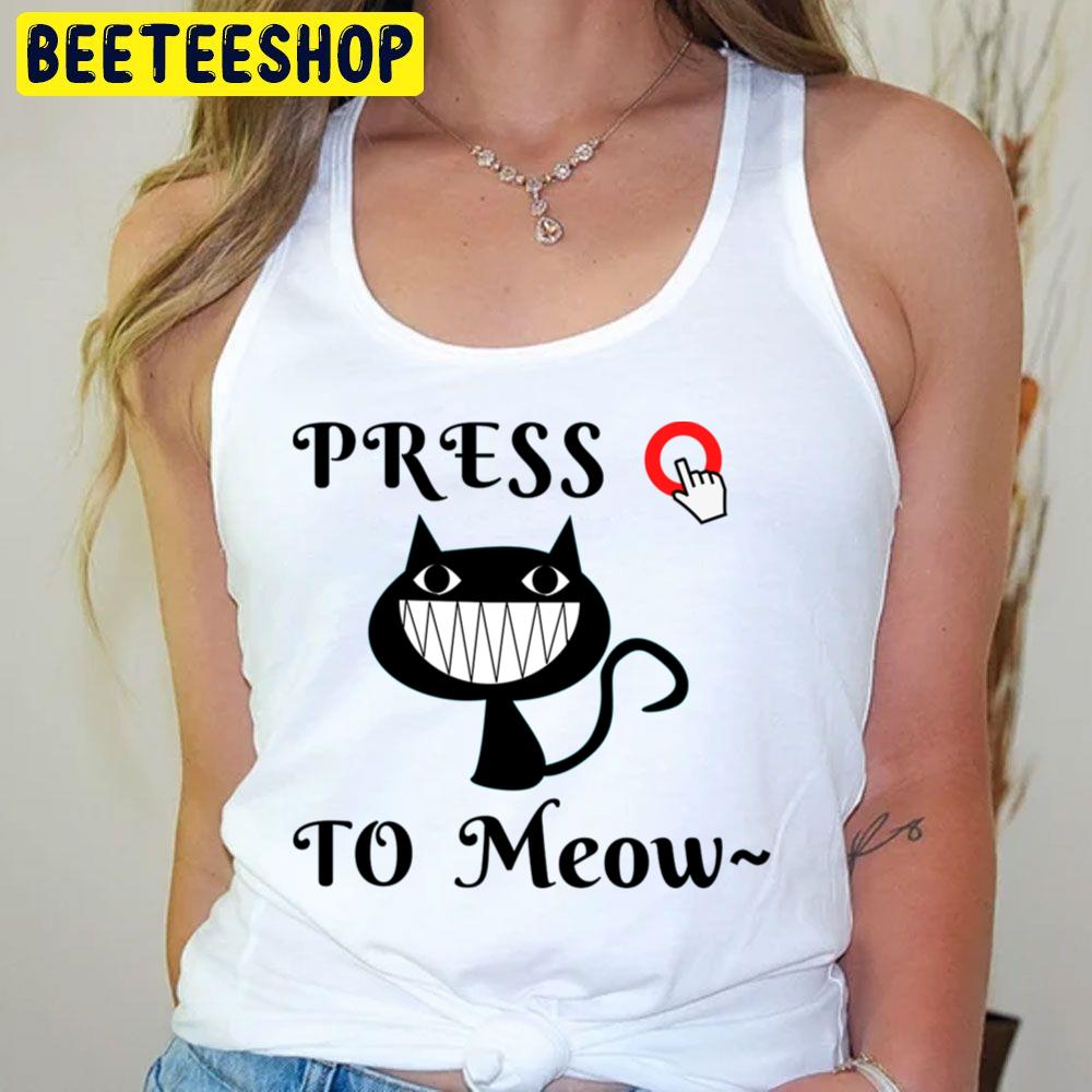 Press O Meow Robot Cat Kuro Trending Unisex T-Shirt Press O Meow Robot Cat Kuro Trending Unisex T-Shirt