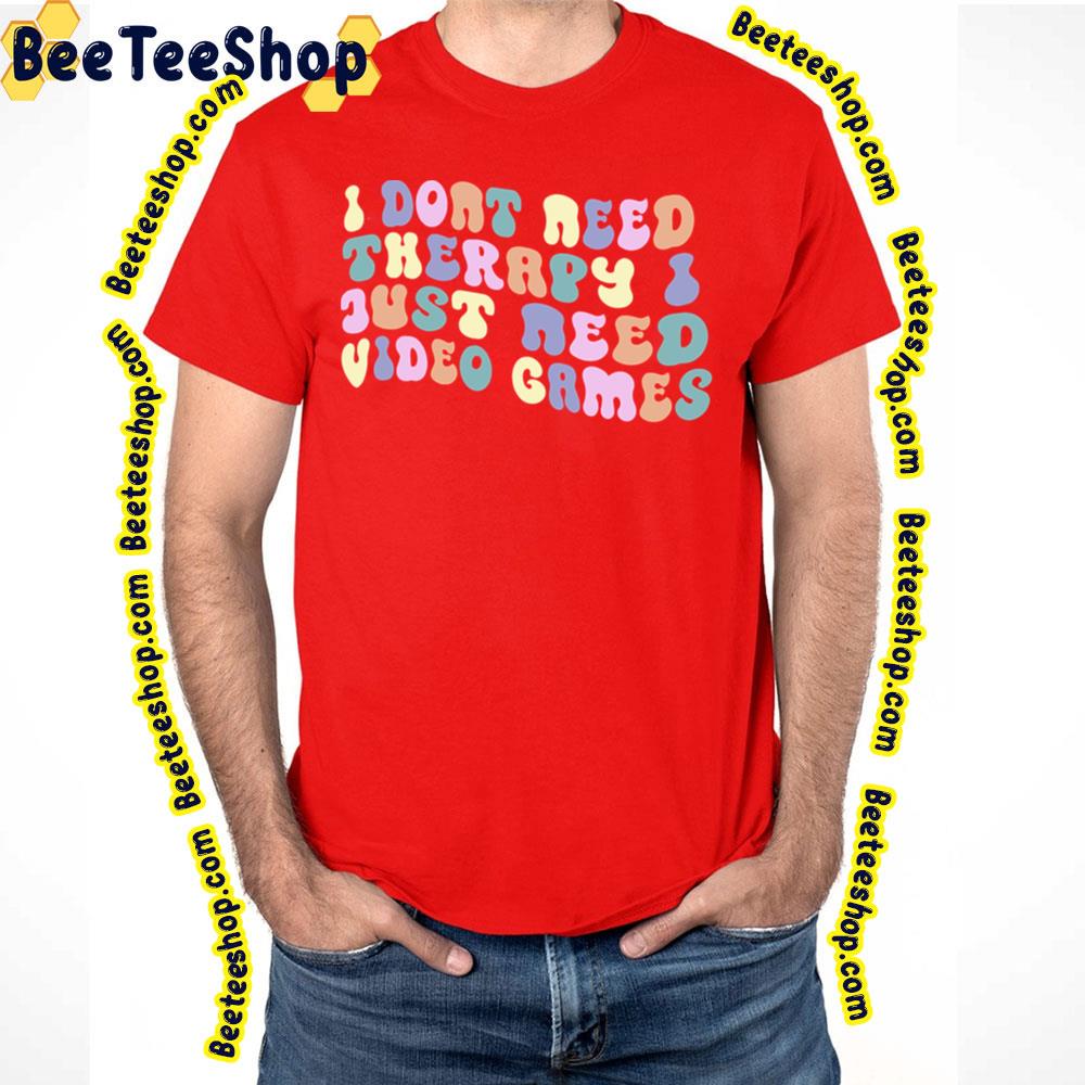 Quotes Color Therapy Game Logo Trending Unisex T-Shirt Quotes Color Therapy Game Logo Trending Unisex T-Shirt