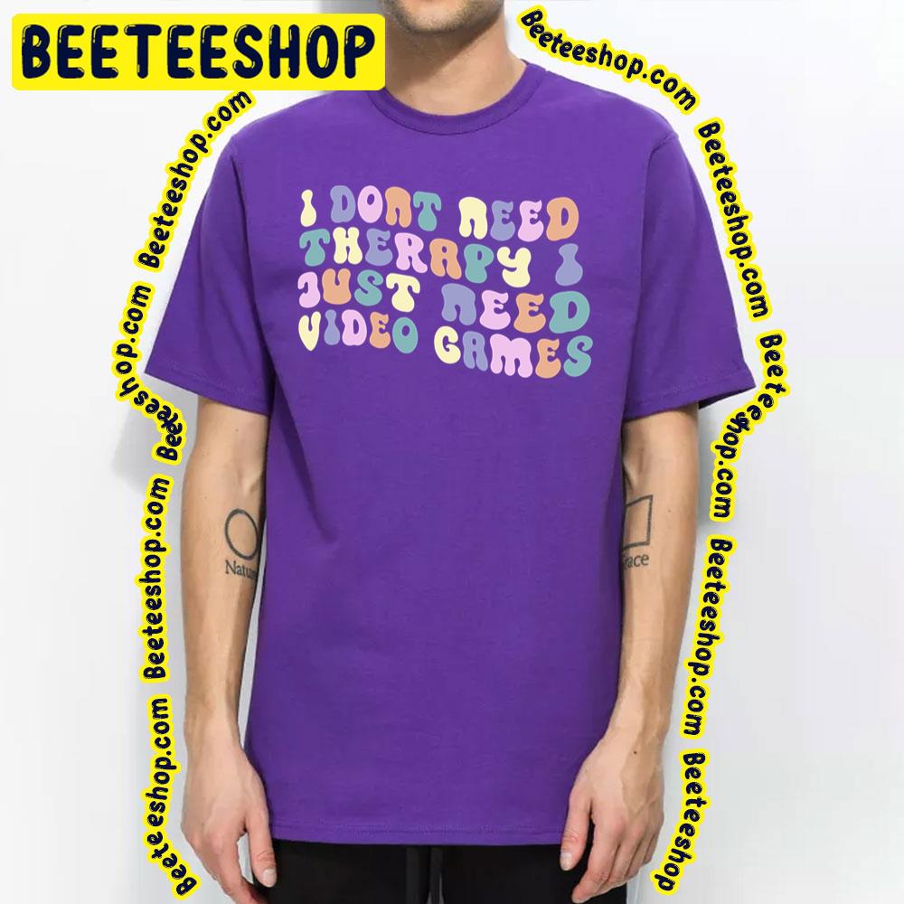 Quotes Color Therapy Game Logo Trending Unisex T-Shirt Quotes Color Therapy Game Logo Trending Unisex T-Shirt