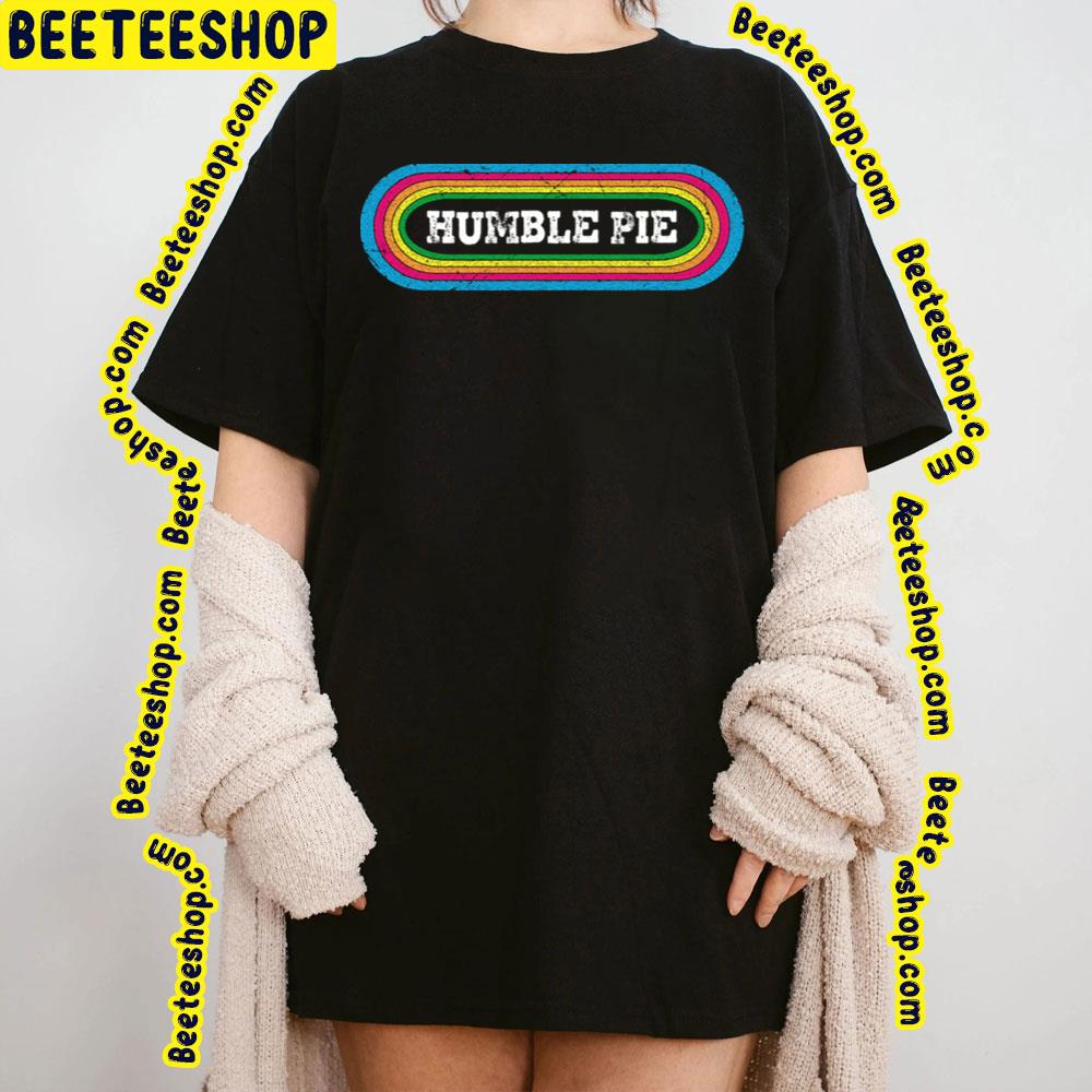 Rainbow Humble Pie Trending Unisex T-Shirt Rainbow Humble Pie Trending Unisex T-Shirt