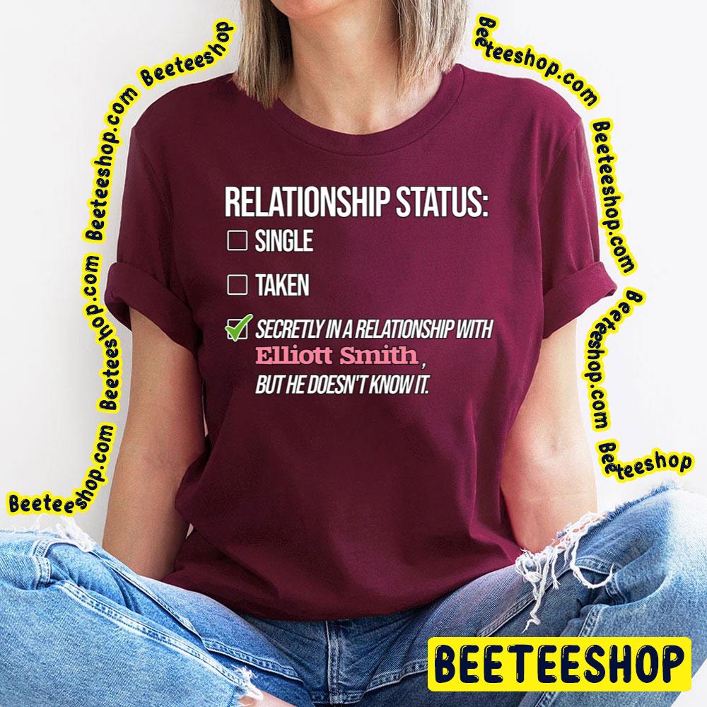 Relationship With Elliott Smith Trending Unisex T-Shirt Relationship With Elliott Smith Trending Unisex T-Shirt