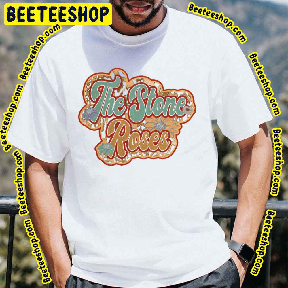 Retro Flowers Beautiful The Stone Roses Trending Unisex T-Shirt Retro Flowers Beautiful The Stone Roses Trending Unisex T-Shirt
