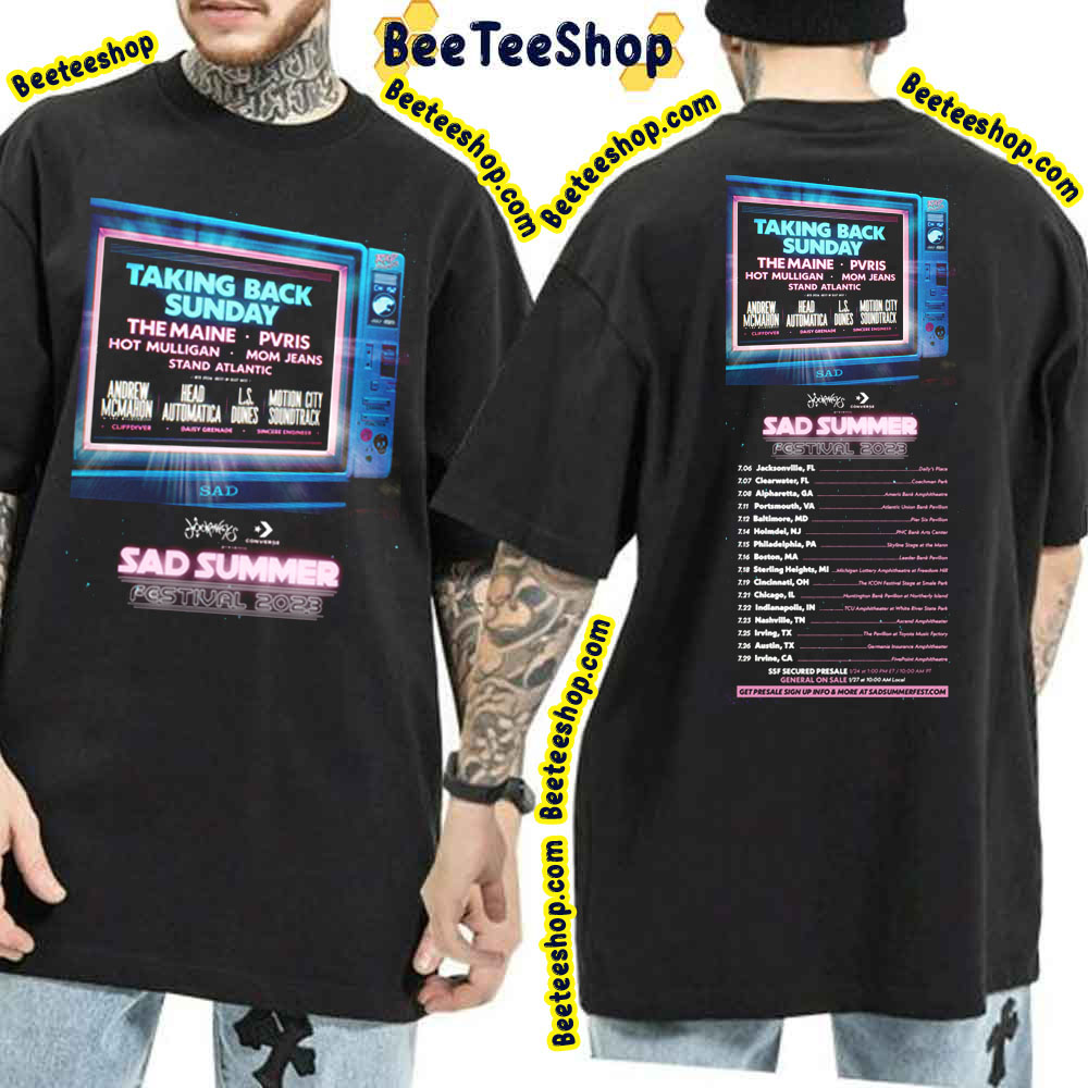 Sad Summer Festival 2023 Taking Back Sunday Double Sided Trending Unisex T-Shirt Sad Summer Festival 2023 Taking Back Sunday Double Sided Trending Unisex T-Shirt