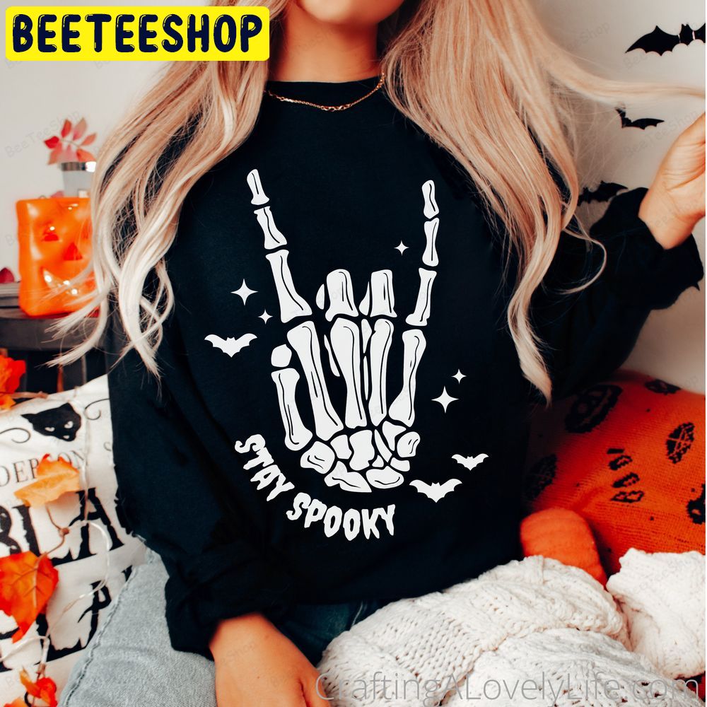 Stay Spooky Keleton Hand Halloween Trending Unisex T-Shirt Stay Spooky Keleton Hand Halloween Trending Unisex T-Shirt