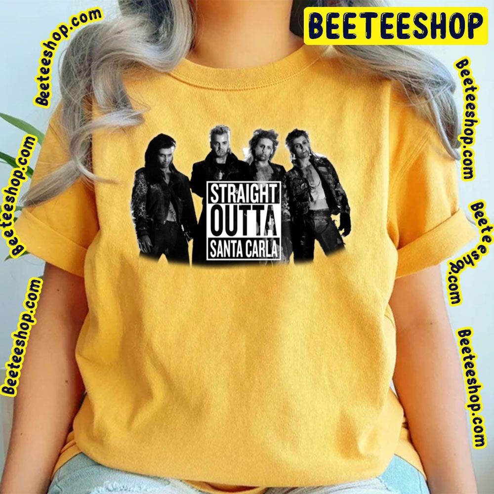 Straight Outta Santa Carla The Lost Boys Trending Unisex T-Shirt Straight Outta Santa Carla The Lost Boys Trending Unisex T-Shirt