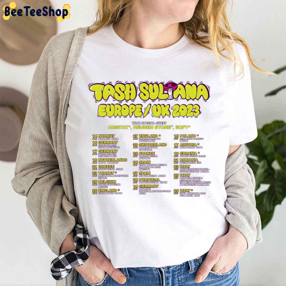 Tash Sultana Europe Uk 2023 With Amistat Reuben Stone Sofy Trending Unisex T-Shirt Tash Sultana Europe Uk 2023 With Amistat Reuben Stone Sofy Trending Unisex T-Shirt