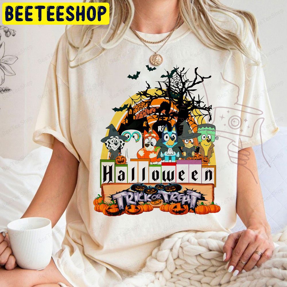 The Bluey And Friend Halloween Trick Or Treat Trending Unisex T-Shirt The Bluey And Friend Halloween Trick Or Treat Trending Unisex T-Shirt