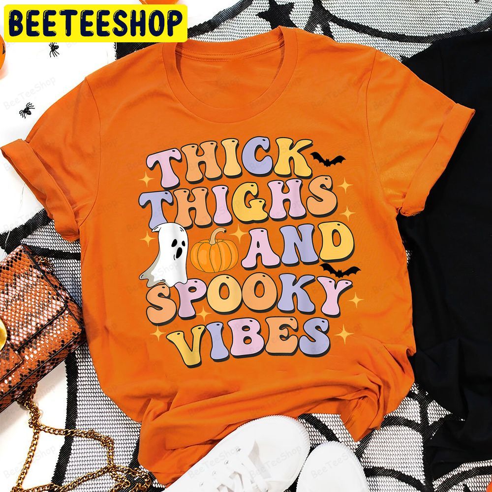 Thick Thighs Spooky Vibes Funny Halloween Spooky Vibes Trending Unisex T-Shirt Thick Thighs Spooky Vibes Funny Halloween Spooky Vibes Trending Unisex T-Shirt