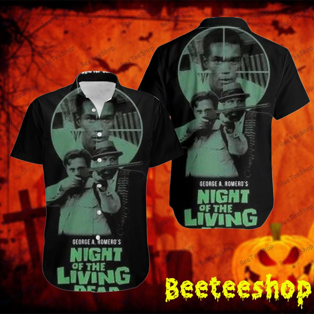 Aim Night Of The Living Dead Halloween Beeteeshop Hawaii Shirt Aim Night Of The Living Dead Halloween Beeteeshop Hawaii Shirt
