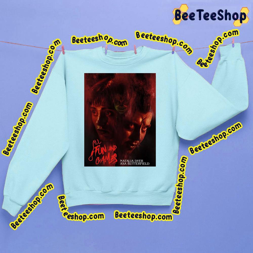 All Fun And Games Natalia Dyer Asa Butterfield Beeteeshop Trending Unisex Sweatshirt All Fun And Games Natalia Dyer Asa Butterfield Beeteeshop Trending Unisex Sweatshirt