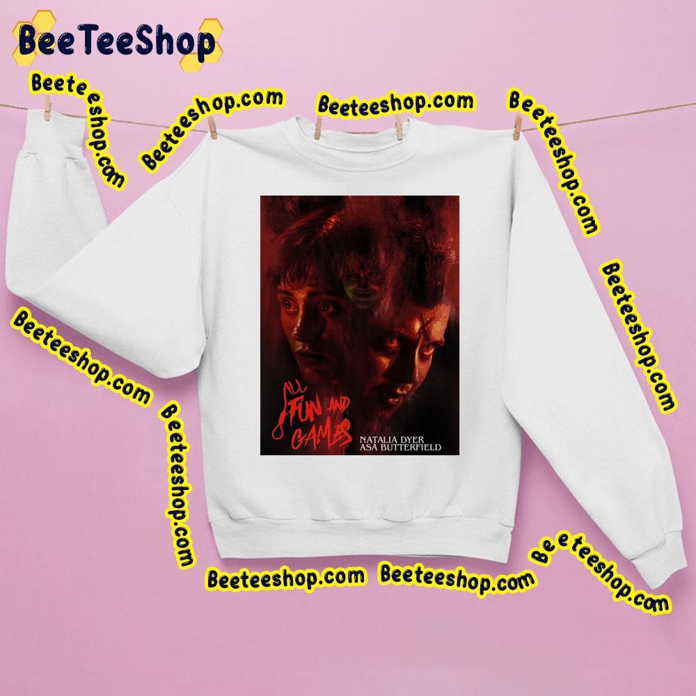 All Fun And Games Natalia Dyer Asa Butterfield Beeteeshop Trending Unisex Sweatshirt All Fun And Games Natalia Dyer Asa Butterfield Beeteeshop Trending Unisex Sweatshirt