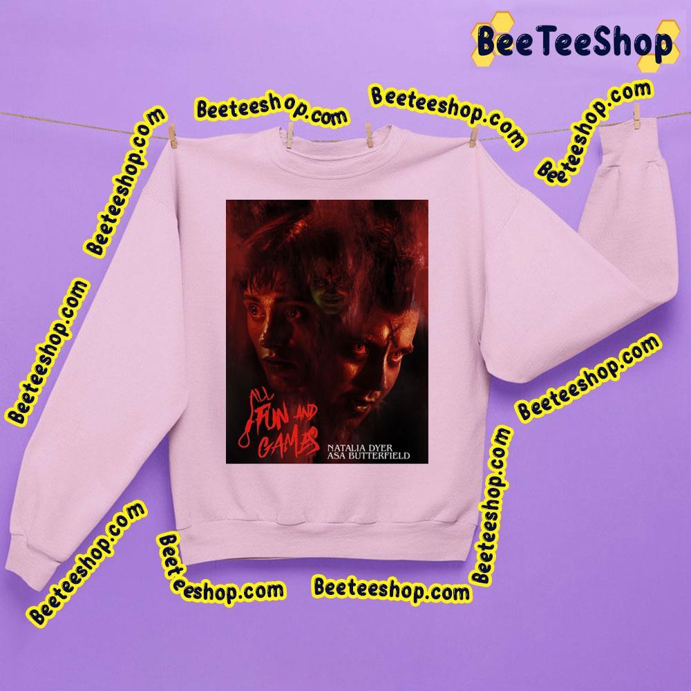 All Fun And Games Natalia Dyer Asa Butterfield Beeteeshop Trending Unisex Sweatshirt All Fun And Games Natalia Dyer Asa Butterfield Beeteeshop Trending Unisex Sweatshirt