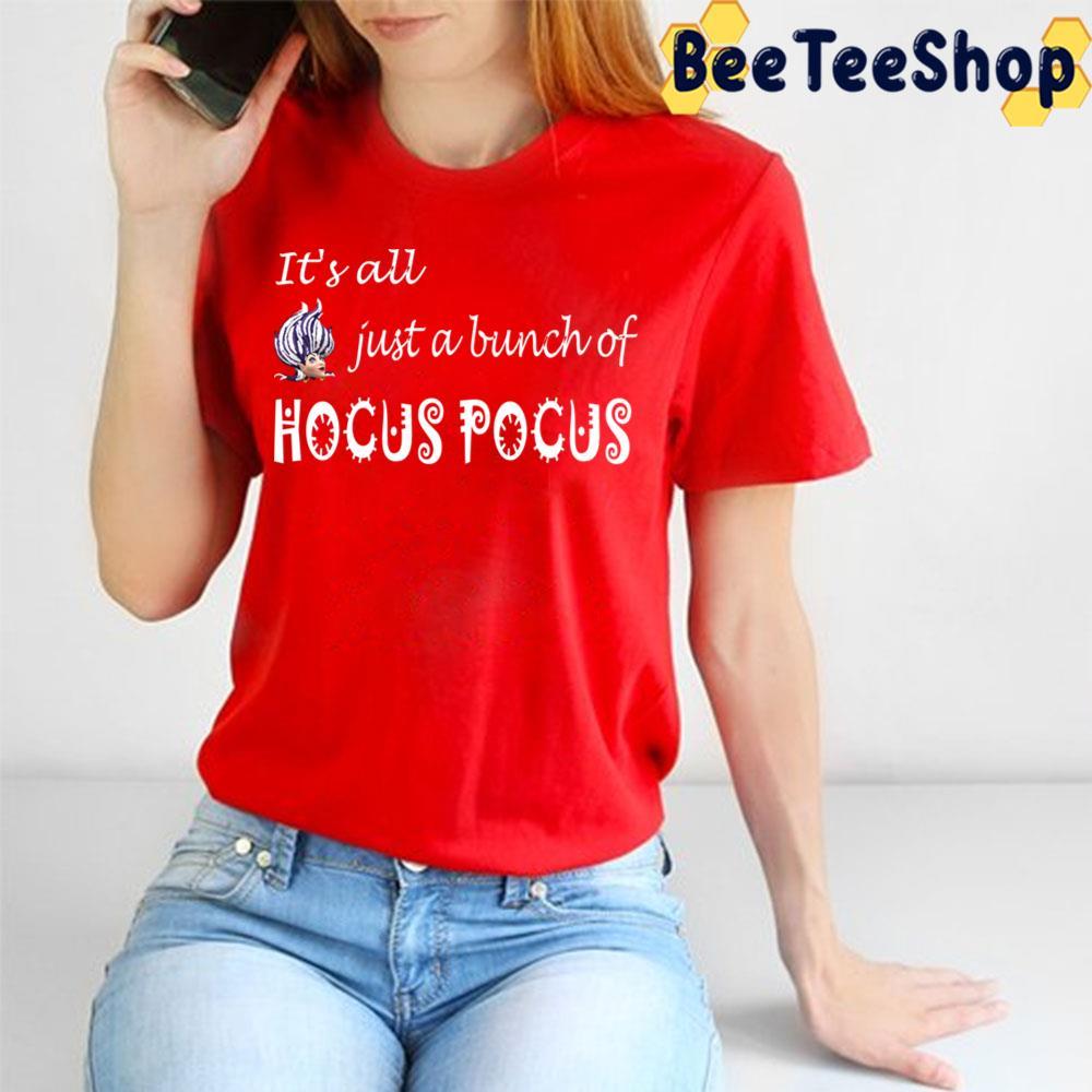 All Just A Bunch Of Hocus Pocus Movie Happy Halloween Beeteeshop Trending Unisex T-Shirt All Just A Bunch Of Hocus Pocus Movie Happy Halloween Beeteeshop Trending Unisex T-Shirt