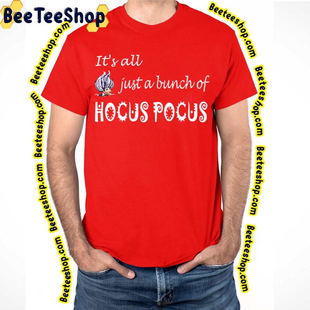 All Just A Bunch Of Hocus Pocus Movie Happy Halloween Beeteeshop Trending Unisex T-Shirt All Just A Bunch Of Hocus Pocus Movie Happy Halloween Beeteeshop Trending Unisex T-Shirt