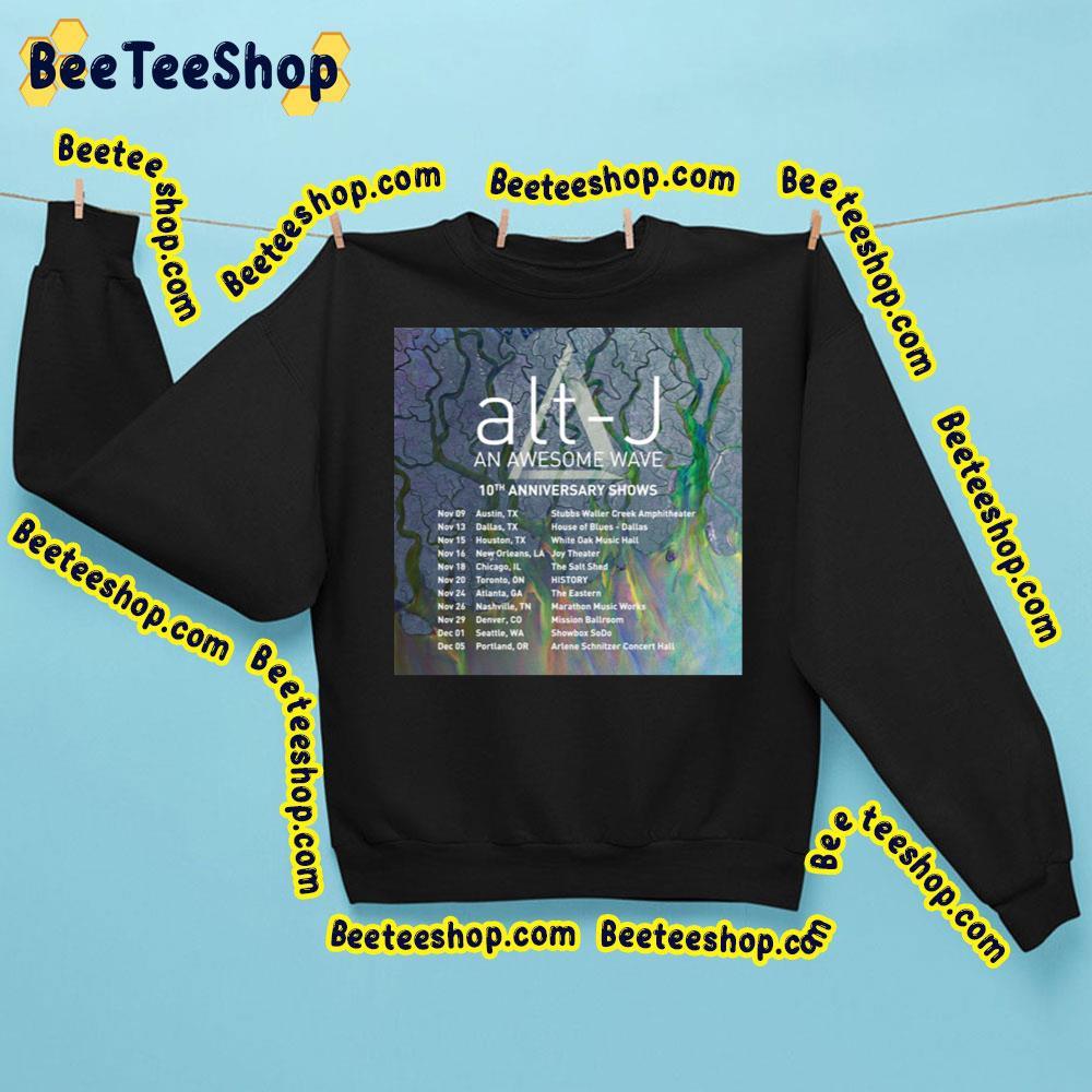 An Awesome Wave 10th Anniversary Shows Alt J 2023 Beeteeshop Trending Unisex Sweatshirt An Awesome Wave 10th Anniversary Shows Alt J 2023 Beeteeshop Trending Unisex Sweatshirt