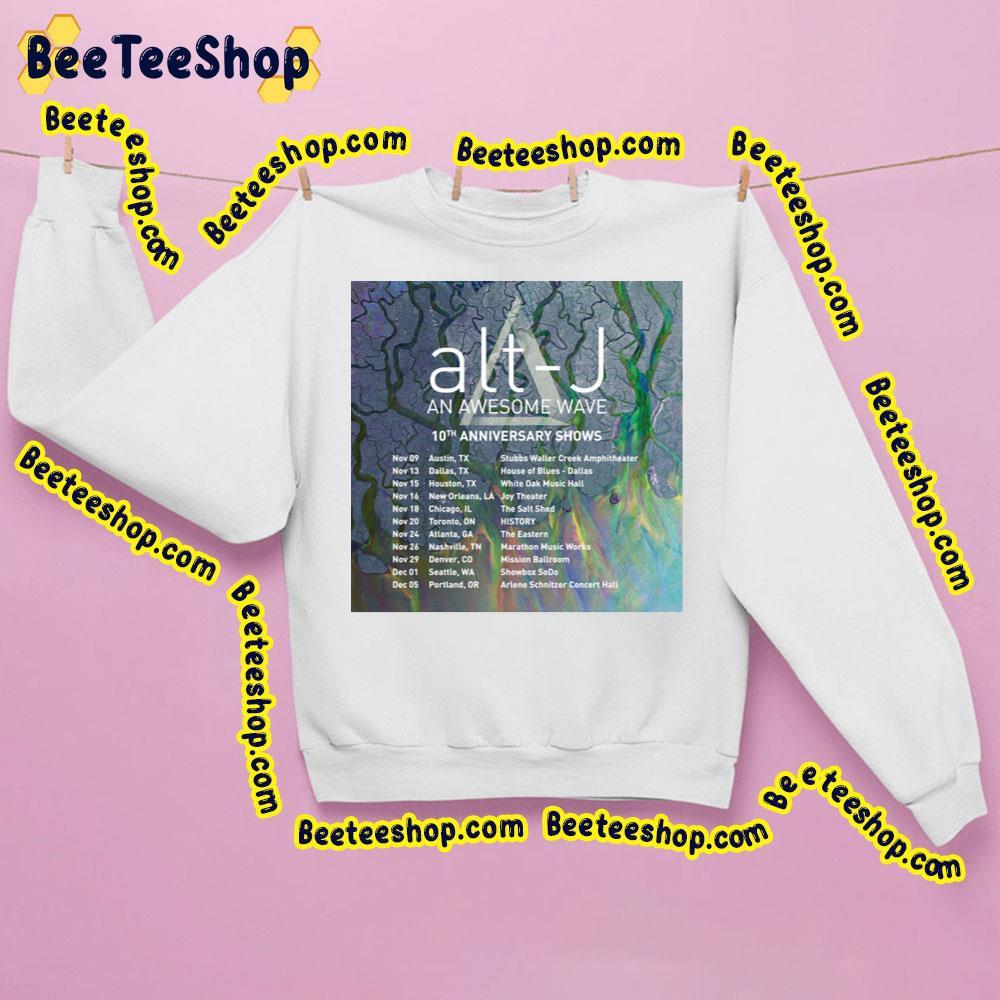 An Awesome Wave 10th Anniversary Shows Alt J 2023 Beeteeshop Trending Unisex Sweatshirt An Awesome Wave 10th Anniversary Shows Alt J 2023 Beeteeshop Trending Unisex Sweatshirt