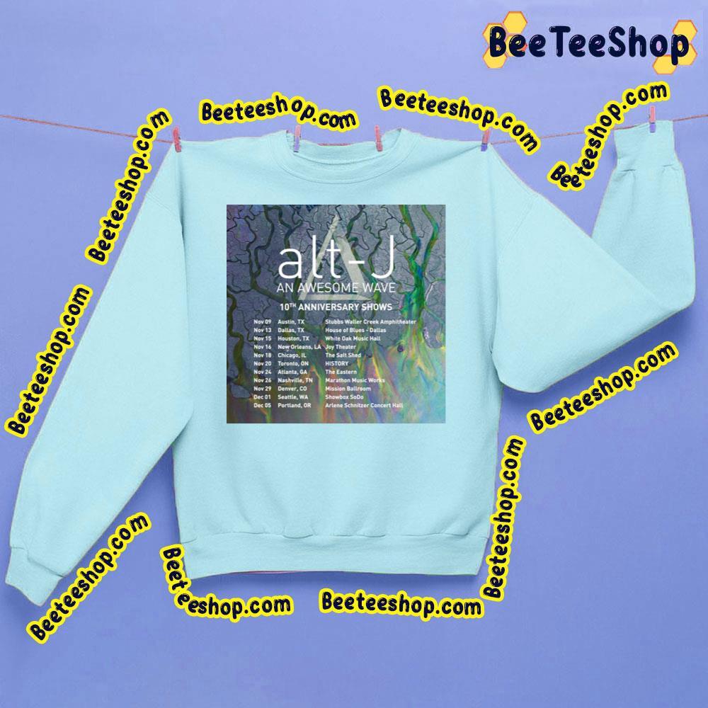 An Awesome Wave 10th Anniversary Shows Alt J 2023 Beeteeshop Trending Unisex Sweatshirt An Awesome Wave 10th Anniversary Shows Alt J 2023 Beeteeshop Trending Unisex Sweatshirt