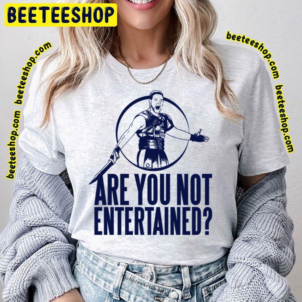 Are You Not Entertained Gladiator Beeteeshop Trending Unisex T-Shirt Are You Not Entertained Gladiator Beeteeshop Trending Unisex T-Shirt