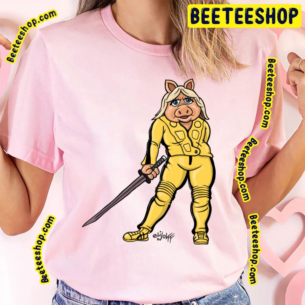 Bad Ass Piggy Kill Bill Trending Unisex T-Shirt Bad Ass Piggy Kill Bill Trending Unisex T-Shirt