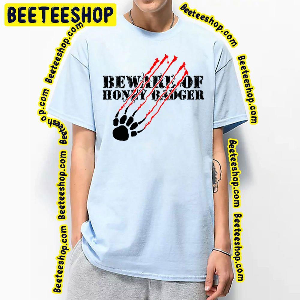 Beware Of Honey Badger Beeteeshop Trending Unisex T-Shirt Beware Of Honey Badger Beeteeshop Trending Unisex T-Shirt