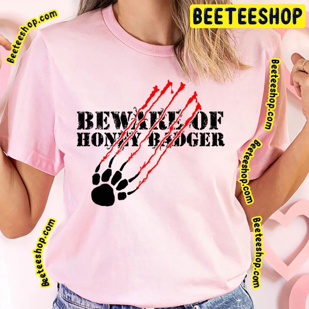 Beware Of Honey Badger Beeteeshop Trending Unisex T-Shirt Beware Of Honey Badger Beeteeshop Trending Unisex T-Shirt