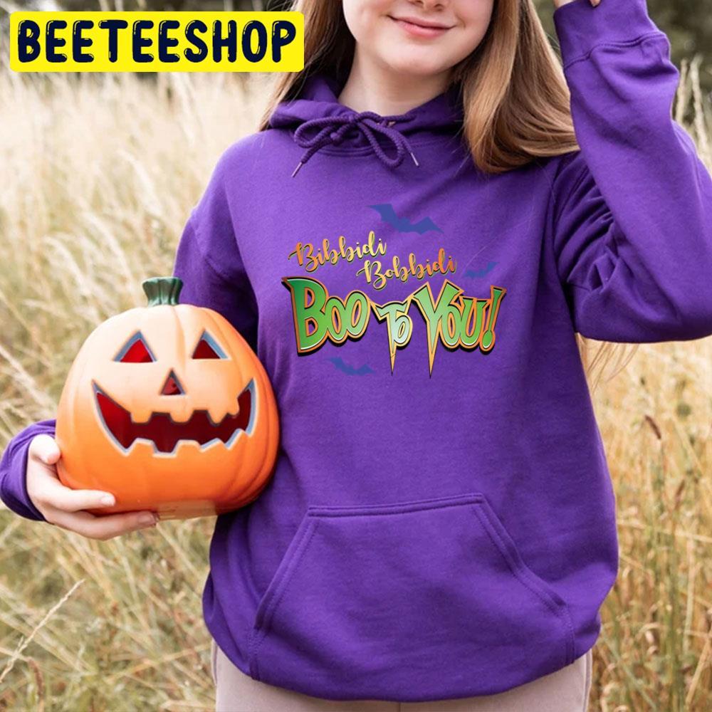 Bibbidi Bobbidi Boo To You Halloween Beeteeshop Trending Unisex T-Shirt Bibbidi Bobbidi Boo To You Halloween Beeteeshop Trending Unisex T-Shirt