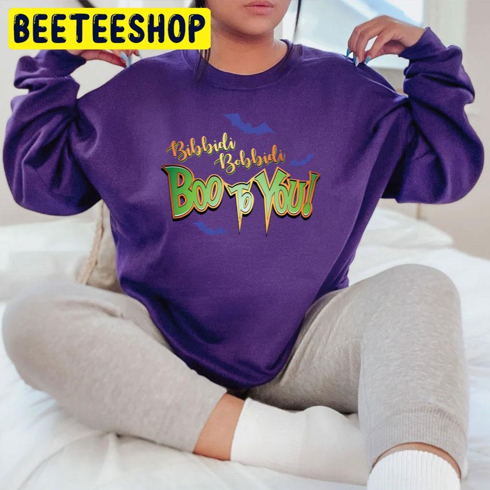 Bibbidi Bobbidi Boo To You Halloween Beeteeshop Trending Unisex T-Shirt Bibbidi Bobbidi Boo To You Halloween Beeteeshop Trending Unisex T-Shirt