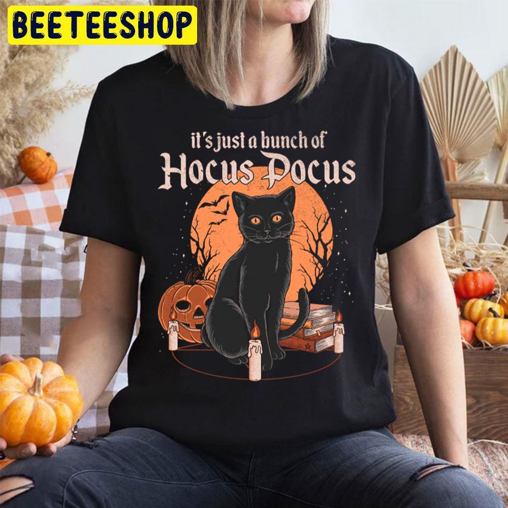 Black Cat Just A Bunch Of Hocus Pocus Happy Halloween Beeteeshop Trending Unisex T-Shirt Black Cat Just A Bunch Of Hocus Pocus Happy Halloween Beeteeshop Trending Unisex T-Shirt