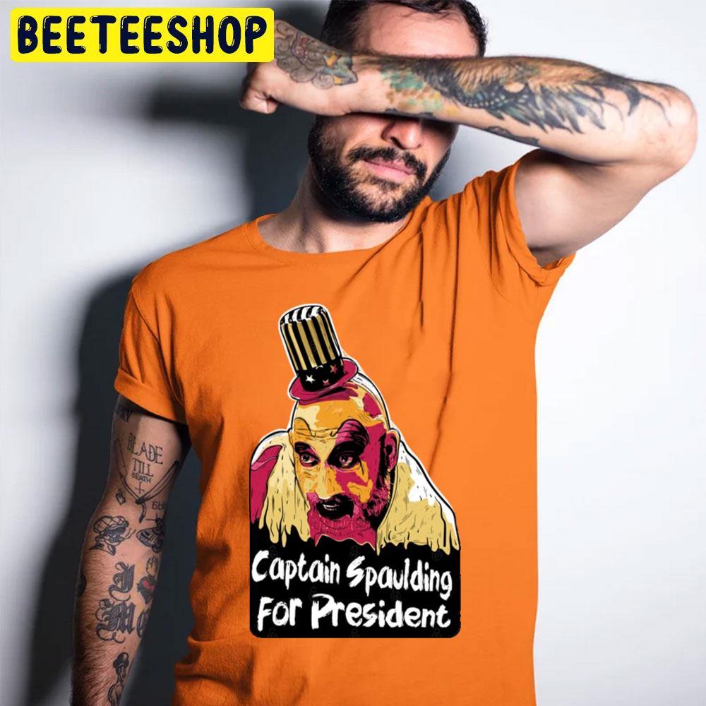 Captain Spaulding For President House Of 1000 Corpses Happy Halloween Beeteeshop Trending Unisex T-Shirt Captain Spaulding For President House Of 1000 Corpses Happy Halloween Beeteeshop Trending Unisex T-Shirt