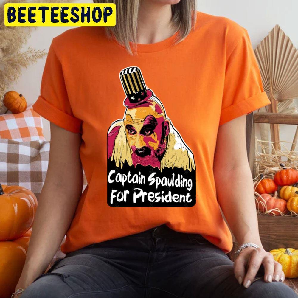 Captain Spaulding For President House Of 1000 Corpses Happy Halloween Beeteeshop Trending Unisex T-Shirt Captain Spaulding For President House Of 1000 Corpses Happy Halloween Beeteeshop Trending Unisex T-Shirt