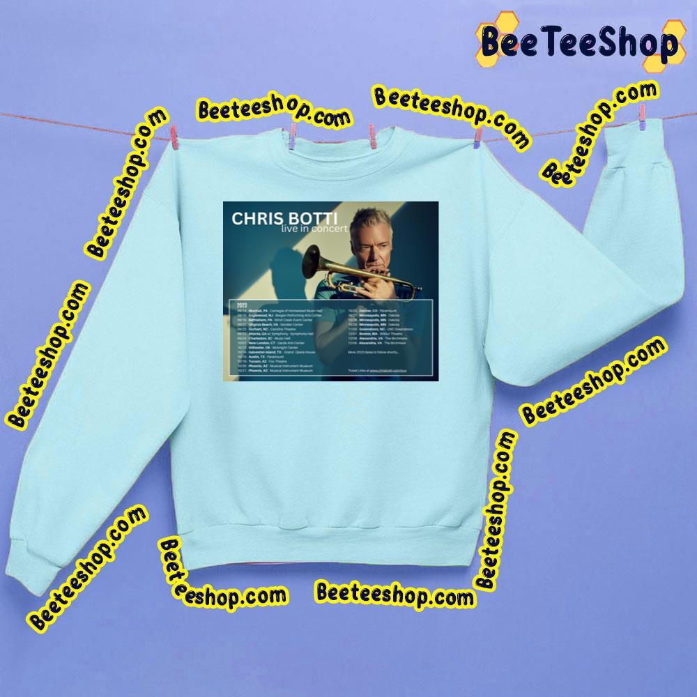 Chris Botti Live In Concert 2023 Beeteeshop Trending Unisex Sweatshirt Chris Botti Live In Concert 2023 Beeteeshop Trending Unisex Sweatshirt