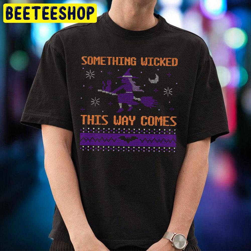 Christmas Something Wicked This Way Comes Happy Halloween Beeteeshop Trending Unisex T-Shirt Christmas Something Wicked This Way Comes Happy Halloween Beeteeshop Trending Unisex T-Shirt