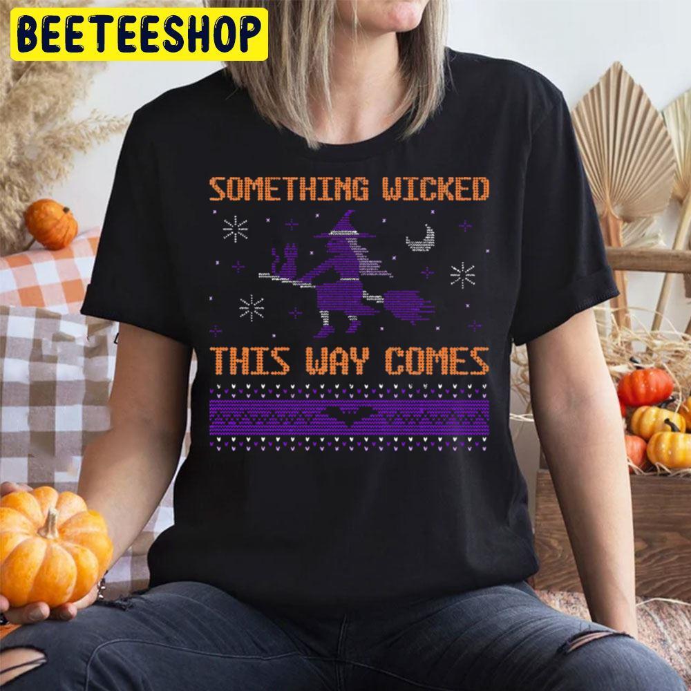 Christmas Something Wicked This Way Comes Happy Halloween Beeteeshop Trending Unisex T-Shirt Christmas Something Wicked This Way Comes Happy Halloween Beeteeshop Trending Unisex T-Shirt