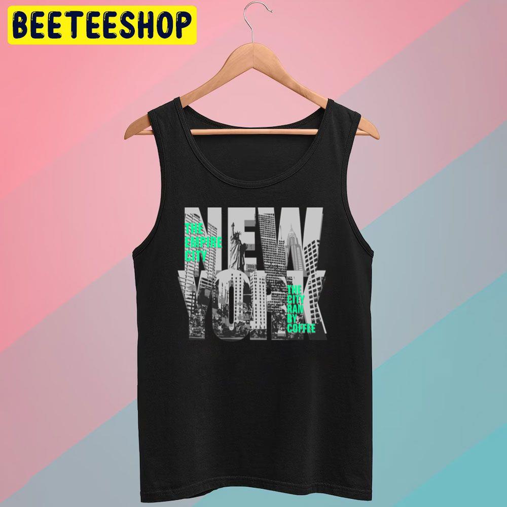City Ran By Coffee New York New York Trending Unisex T-Shirt City Ran By Coffee New York New York Trending Unisex T-Shirt