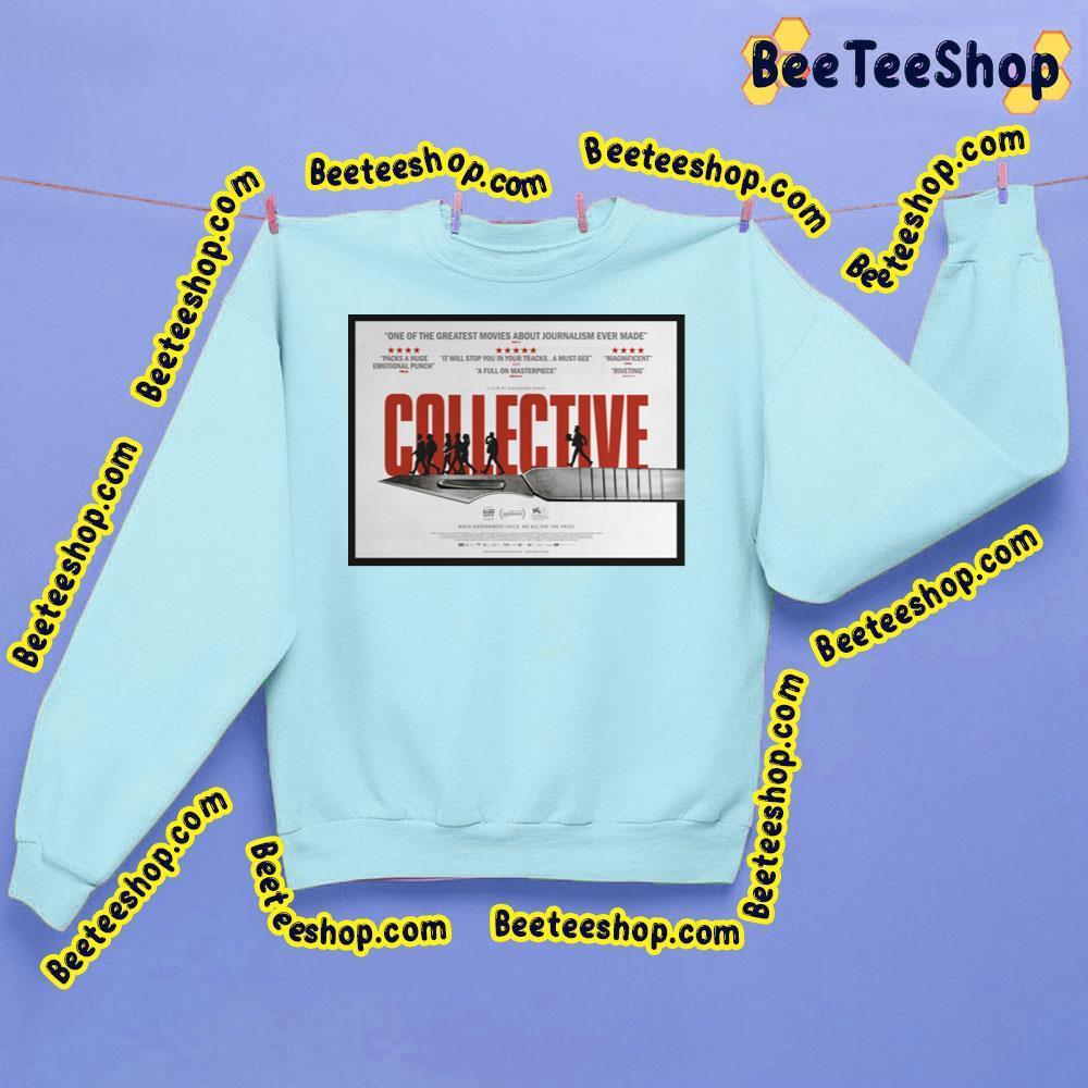Collective Alexander Nanau Tedy Ursuleanu Movie Beeteeshop Trending Unisex Sweatshirt Collective Alexander Nanau Tedy Ursuleanu Movie Beeteeshop Trending Unisex Sweatshirt