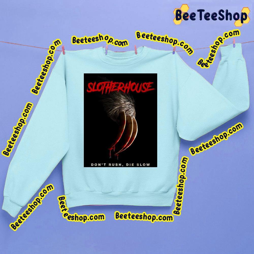 Don’t Rush Die Slow Slotherhouse 2023 Beeteeshop Trending Unisex Sweatshirt Don’t Rush Die Slow Slotherhouse 2023 Beeteeshop Trending Unisex Sweatshirt