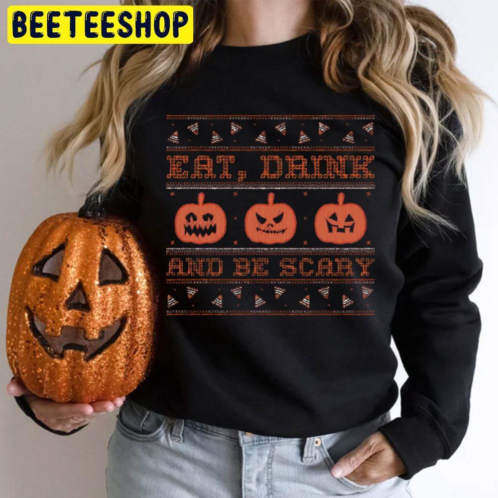 Eat Drink And Be Scary Cross Stitch Ugly Halloween Jack O Lantern Beeteeshop Trending Unisex T-Shirt Eat Drink And Be Scary Cross Stitch Ugly Halloween Jack O Lantern Beeteeshop Trending Unisex T-Shirt