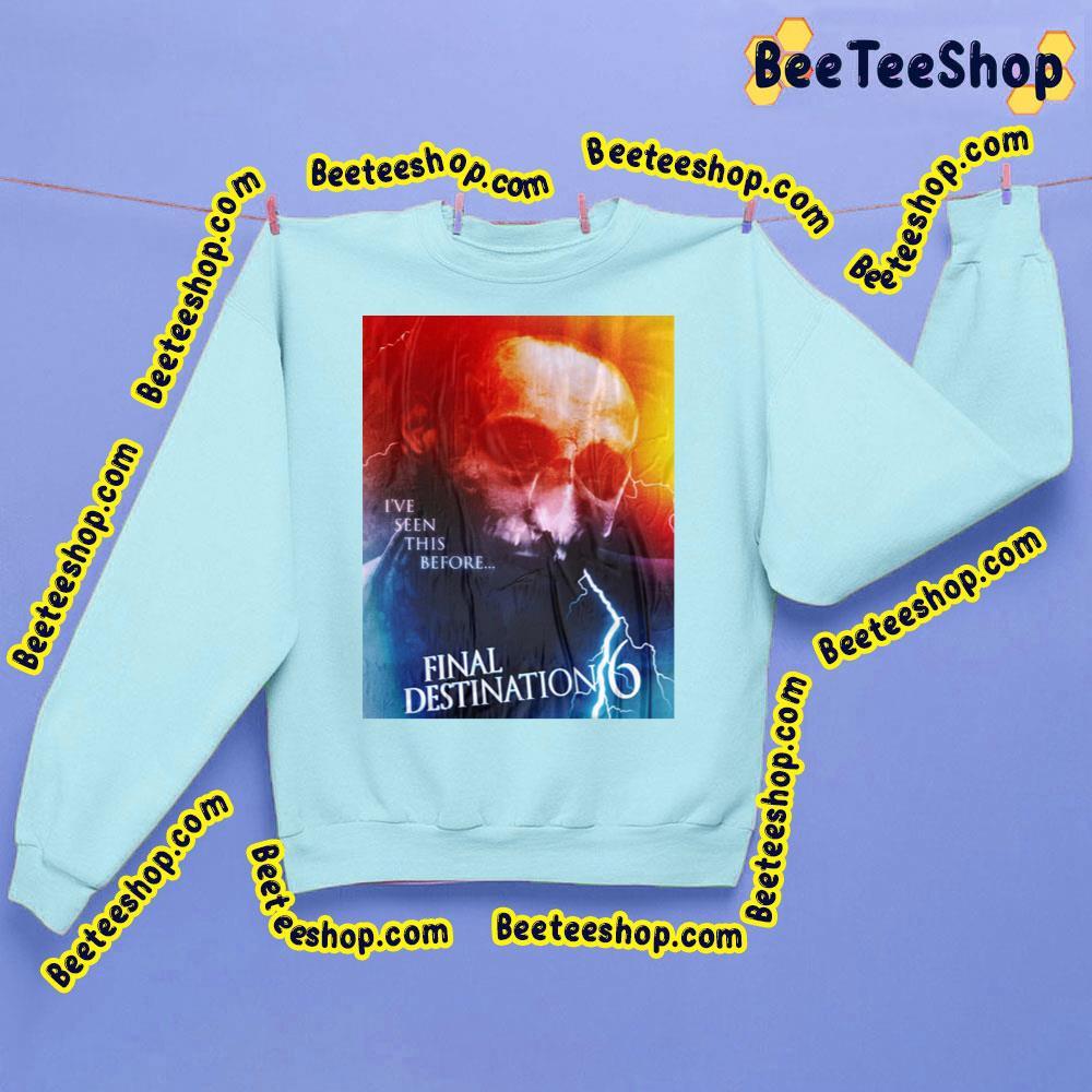 Final Destination 6 Beeteeshop Trending Unisex Sweatshirt Final Destination 6 Beeteeshop Trending Unisex Sweatshirt