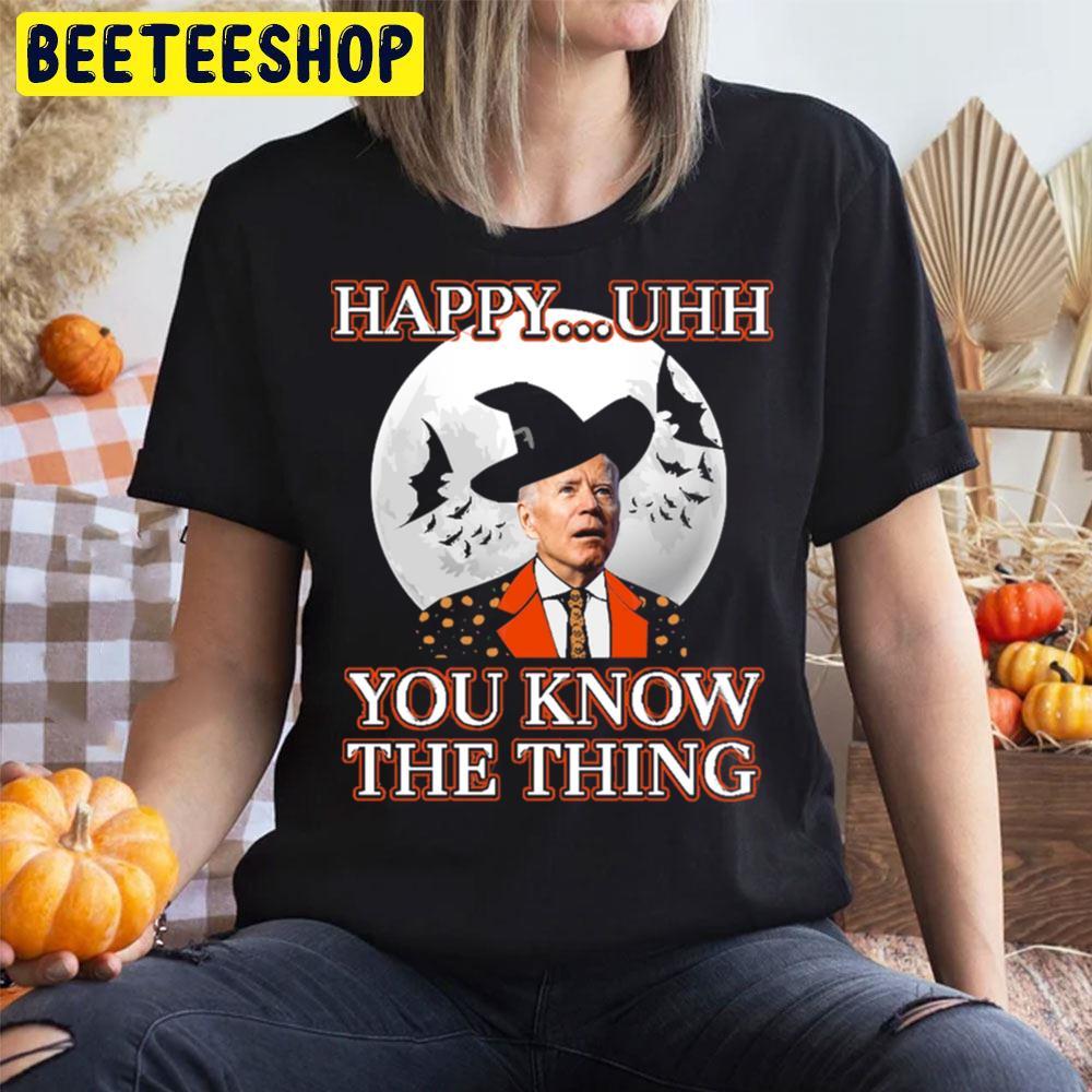Funny Joe Biden Confused Happy You Know The Thing Halloween Beeteeshop Trending Unisex T-Shirt Funny Joe Biden Confused Happy You Know The Thing Halloween Beeteeshop Trending Unisex T-Shirt