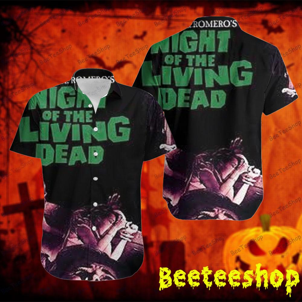 George A Romero's Night Of The Living Dead Halloween Beeteeshop Hawaii Shirt George A Romero's Night Of The Living Dead Halloween Beeteeshop Hawaii Shirt